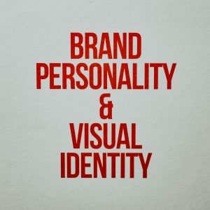 Red text emphasizing brand personality and visual identity on a neutral background.